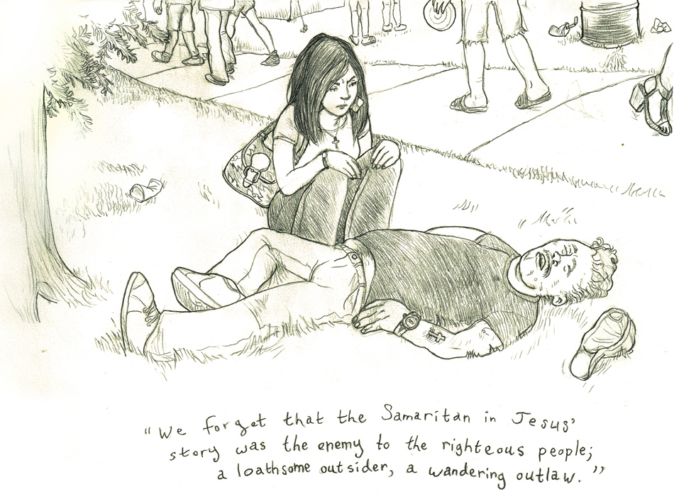 A woman with long black hair squats beside a man who is lying prone in a park. The legs of people passing are visible behind her. Text reads, We forget that the Samaritan in Jesus' story was the enemy to the righteos people; a loathsome outsider, a wandering outlaw.